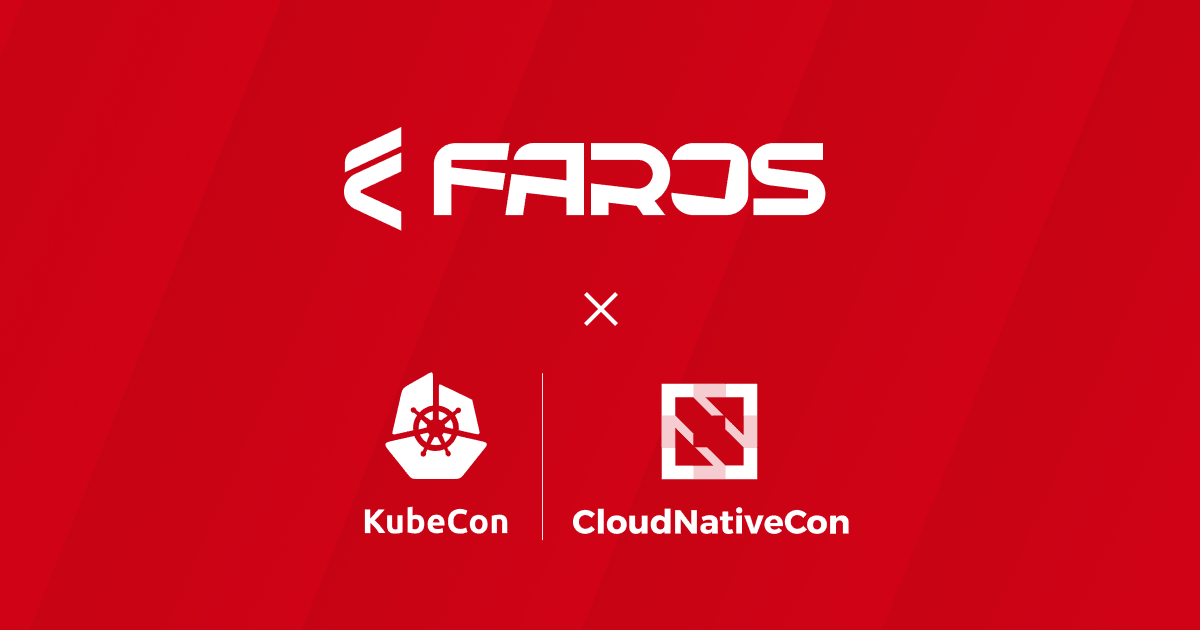 Faros_X_KubeCon_+_CloudNativeCon Faros_X_KubeCon_+_CloudNativeCon